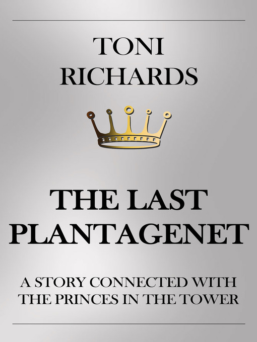 Title details for The Last Plantagenet by Toni Richards - Wait list